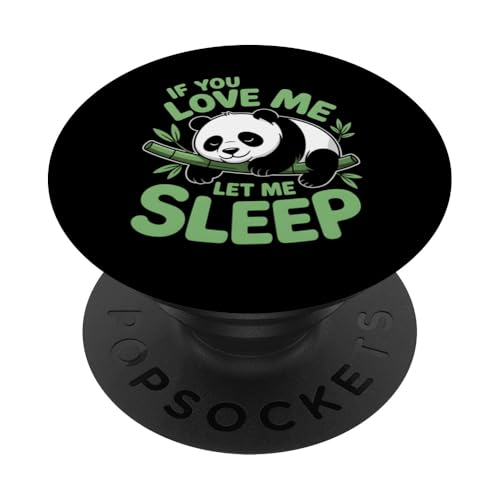 Panda Bär If Love Let Sleep Kawaii Panda PopSockets Klebender PopGrip Panda Bär If Love Let Sleep Kawaii Panda PopSockets Klebender PopGrip von Funny Graphic Tees Women Men Kids