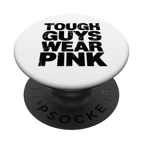 Tough Guys Wear Brustkrebs-Bewusstseinsunterstützung für den Monat Pink PopSockets Klebender PopGrip Tough Guys Wear Brustkrebs-Bewusstseinsunterstützung für den Monat Pink PopSockets Klebender PopGrip von Funny Graphic Tees Women Men Kids