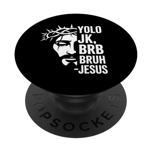 YOLO JK BRB Bruh Lustiges christliches Geschenk PopSockets Klebender PopGrip YOLO JK BRB Bruh Lustiges christliches Geschenk PopSockets Klebender PopGrip von Funny Graphic Tees Women Men Kids