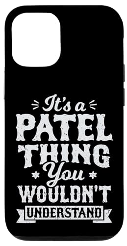 Hülle für iPhone 14 It's A Patel Thing You Wouldn't Understand Nachname Nachname von Funny Last Names Family Surnames Men Women Kids