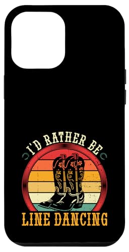 Ich wäre lieber Line Dance Western Vintage Line Dance Hülle für iPhone 12 Pro Max Ich wäre lieber Line Dance Western Vintage Line Dance Hülle für iPhone 12 Pro Max von Funny Line Dancing Gifts