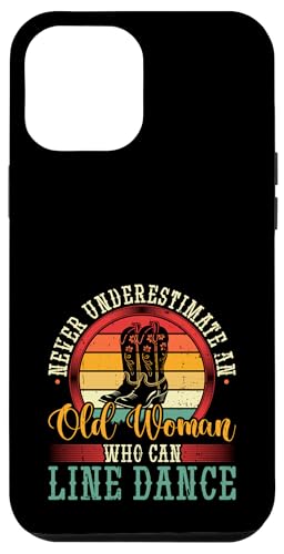 Line Dance Alte Frau Country Western Vintage Line Dance Hülle für iPhone 12 Pro Max Line Dance Alte Frau Country Western Vintage Line Dance Hülle für iPhone 12 Pro Max von Funny Line Dancing Gifts