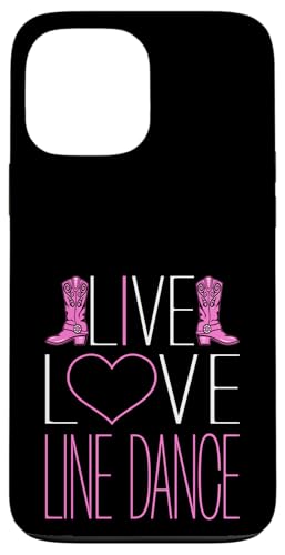 Line Dance Country Western Live Liebe Line Dance Hülle für iPhone 13 Pro Max Line Dance Country Western Live Liebe Line Dance Hülle für iPhone 13 Pro Max von Funny Line Dancing Gifts