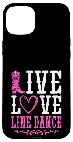 Line Dance Country Western Live Liebe Line Dance Hülle für iPhone 15 Plus Line Dance Country Western Live Liebe Line Dance Hülle für iPhone 15 Plus von Funny Line Dancing Gifts