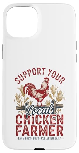 Unterstützen Sie Ihren lokalen Eierbauer – Hinterhof-Hen-Leben – Huhn Hülle für iPhone 15 Plus Unterstützen Sie Ihren lokalen Eierbauer – Hinterhof-Hen-Leben – Huhn Hülle für iPhone 15 Plus von Funny Local Chicken Farmer Retro Funny Chicken