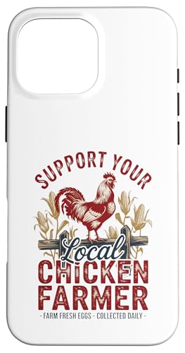Unterstützen Sie Ihren lokalen Eierbauer – Hinterhof-Hen-Leben – Huhn Hülle für iPhone 16 Pro Max Unterstützen Sie Ihren lokalen Eierbauer – Hinterhof-Hen-Leben – Huhn Hülle für iPhone 16 Pro Max von Funny Local Chicken Farmer Retro Funny Chicken