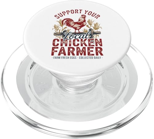 Unterstützen Sie Ihren lokalen Eierbauer – Hinterhof-Hen-Leben – Huhn PopSockets PopGrip für MagSafe von Funny Local Chicken Farmer Retro Funny Chicken