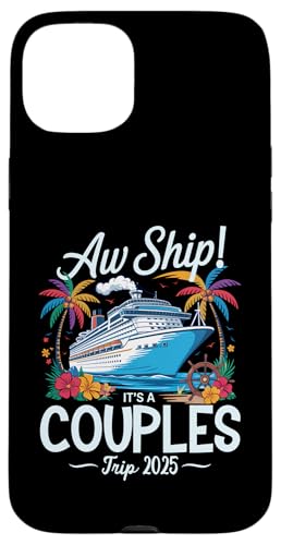 Aw Ship, es ist eine Paarreise 2025 Kreuzfahrt für Paare Hülle für iPhone 15 Plus Aw Ship, es ist eine Paarreise 2025 Kreuzfahrt für Paare Hülle für iPhone 15 Plus von Funny Matching Family Vacation Shirts and Gifts