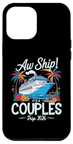 Aw Ship, es ist eine Paarreise 2026 Kreuzfahrtreise für Paare Hülle für iPhone 12 Pro Max Aw Ship, es ist eine Paarreise 2026 Kreuzfahrtreise für Paare Hülle für iPhone 12 Pro Max von Funny Matching Family Vacation Shirts and Gifts