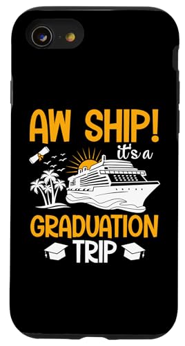 Aw Ship Es ist eine Abschlussreise Lustige passende Kreuzfahrt Hülle für iPhone SE (2020) / 7 / 8 von Funny Matching Family Vacation Shirts and Gifts