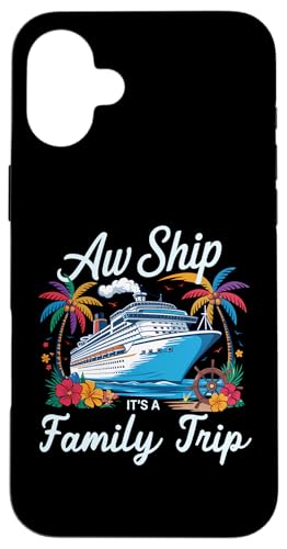 Aw Ship Es ist eine Familienreise Eine passende Kreuzfahrt für die ganze Familie Hülle für iPhone 16 Plus Aw Ship Es ist eine Familienreise Eine passende Kreuzfahrt für die ganze Familie Hülle für iPhone 16 Plus von Funny Matching Family Vacation Shirts and Gifts