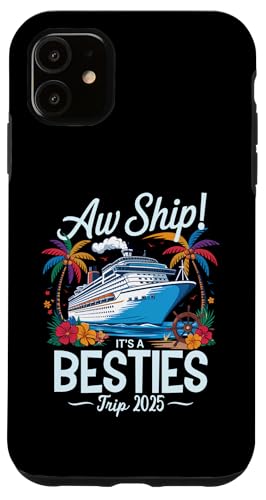Aw Ship It's A Besties Trip 2025 Passendes Cruise Squad für Mädchen Hülle für iPhone 11 Aw Ship It's A Besties Trip 2025 Passendes Cruise Squad für Mädchen Hülle für iPhone 11 von Funny Matching Family Vacation Shirts and Gifts