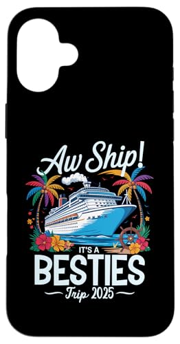Aw Ship It's A Besties Trip 2025 Passendes Cruise Squad für Mädchen Hülle für iPhone 16 Plus Aw Ship It's A Besties Trip 2025 Passendes Cruise Squad für Mädchen Hülle für iPhone 16 Plus von Funny Matching Family Vacation Shirts and Gifts