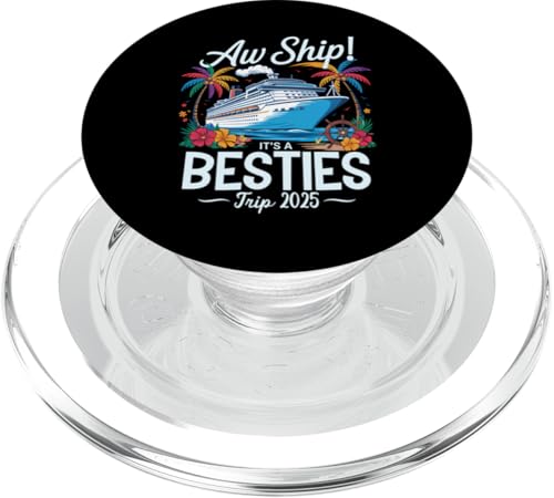 Aw Ship It's A Besties Trip 2025 Passendes Cruise Squad für Mädchen PopSockets PopGrip für MagSafe Aw Ship It's A Besties Trip 2025 Passendes Cruise Squad für Mädchen PopSockets PopGrip für MagSafe von Funny Matching Family Vacation Shirts and Gifts