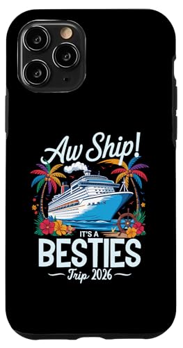 Aw Ship It's A Besties Trip 2026 Passendes Cruise Squad für Mädchen Hülle für iPhone 11 Pro Aw Ship It's A Besties Trip 2026 Passendes Cruise Squad für Mädchen Hülle für iPhone 11 Pro von Funny Matching Family Vacation Shirts and Gifts