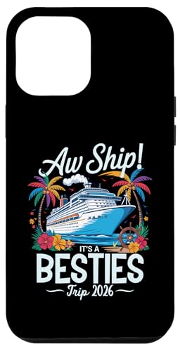 Aw Ship It's A Besties Trip 2026 Passendes Cruise Squad für Mädchen Hülle für iPhone 12 Pro Max Aw Ship It's A Besties Trip 2026 Passendes Cruise Squad für Mädchen Hülle für iPhone 12 Pro Max von Funny Matching Family Vacation Shirts and Gifts