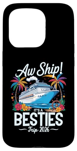 Aw Ship It's A Besties Trip 2026 Passendes Cruise Squad für Mädchen Hülle für iPhone 15 Pro Aw Ship It's A Besties Trip 2026 Passendes Cruise Squad für Mädchen Hülle für iPhone 15 Pro von Funny Matching Family Vacation Shirts and Gifts