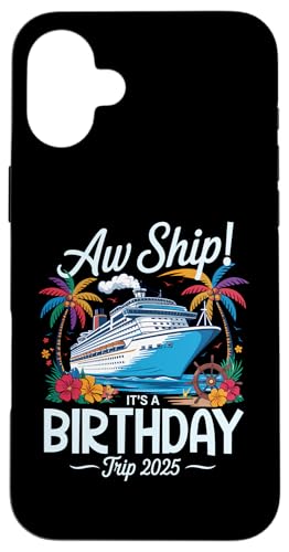 Aw Ship It's A Birthday Trip 2025 Kreuzfahrt Geburtstagsurlaub Hülle für iPhone 16 Plus Aw Ship It's A Birthday Trip 2025 Kreuzfahrt Geburtstagsurlaub Hülle für iPhone 16 Plus von Funny Matching Family Vacation Shirts and Gifts