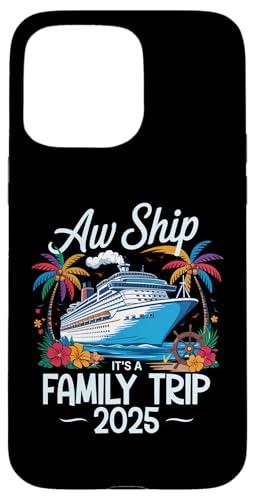 Aw Ship It's A Family Trip 2025 Passende Familien-Kreuzfahrt Hülle für iPhone 15 Pro Max Aw Ship It's A Family Trip 2025 Passende Familien-Kreuzfahrt Hülle für iPhone 15 Pro Max von Funny Matching Family Vacation Shirts and Gifts