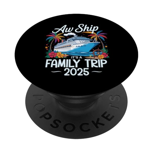 Aw Ship It's A Family Trip 2025 Passende Familien-Kreuzfahrt PopSockets Klebender PopGrip Aw Ship It's A Family Trip 2025 Passende Familien-Kreuzfahrt PopSockets Klebender PopGrip von Funny Matching Family Vacation Shirts and Gifts
