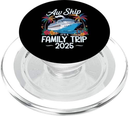 Aw Ship It's A Family Trip 2025 Passende Familien-Kreuzfahrt PopSockets PopGrip für MagSafe Aw Ship It's A Family Trip 2025 Passende Familien-Kreuzfahrt PopSockets PopGrip für MagSafe von Funny Matching Family Vacation Shirts and Gifts
