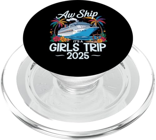 Aw Ship It's A Girls Trip 2025 Passender Kreuzfahrt-Urlaub PopSockets PopGrip für MagSafe Aw Ship It's A Girls Trip 2025 Passender Kreuzfahrt-Urlaub PopSockets PopGrip für MagSafe von Funny Matching Family Vacation Shirts and Gifts