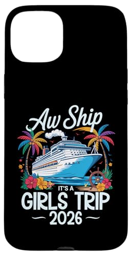 Aw Ship It's A Girls Trip 2026 Passender Kreuzfahrturlaub Hülle für iPhone 15 Plus Aw Ship It's A Girls Trip 2026 Passender Kreuzfahrturlaub Hülle für iPhone 15 Plus von Funny Matching Family Vacation Shirts and Gifts
