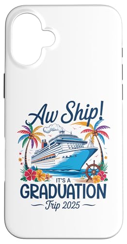 Aw Ship It's A Graduation Trip 2025 Matching Cruise Squad Hülle für iPhone 16 Plus Aw Ship It's A Graduation Trip 2025 Matching Cruise Squad Hülle für iPhone 16 Plus von Funny Matching Family Vacation Shirts and Gifts