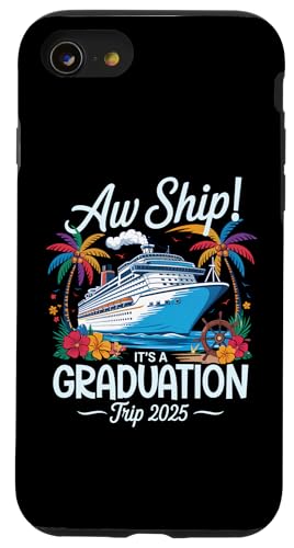 Aw Ship It's A Graduation Trip 2025 Matching Cruise Squad Hülle für iPhone SE (2020) / 7 / 8 von Funny Matching Family Vacation Shirts and Gifts