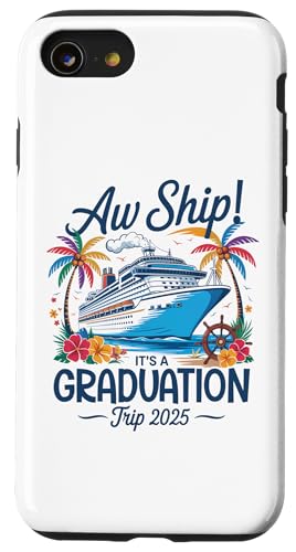 Aw Ship It's A Graduation Trip 2025 Matching Cruise Squad Hülle für iPhone SE (2020) / 7 / 8 von Funny Matching Family Vacation Shirts and Gifts