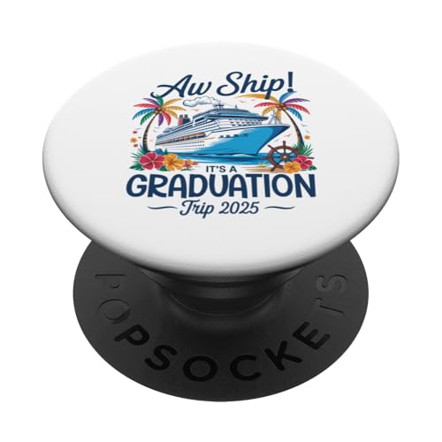 Aw Ship It's A Graduation Trip 2025 Matching Cruise Squad PopSockets Klebender PopGrip Aw Ship It's A Graduation Trip 2025 Matching Cruise Squad PopSockets Klebender PopGrip von Funny Matching Family Vacation Shirts and Gifts