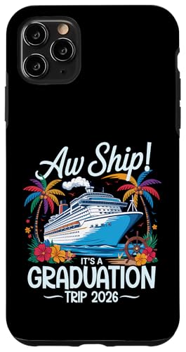 Aw Ship It's A Graduation Trip 2026 Matching Cruise Squad Hülle für iPhone 11 Pro Max Aw Ship It's A Graduation Trip 2026 Matching Cruise Squad Hülle für iPhone 11 Pro Max von Funny Matching Family Vacation Shirts and Gifts