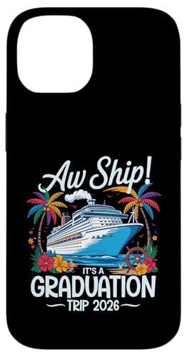 Aw Ship It's A Graduation Trip 2026 Matching Cruise Squad Hülle für iPhone 14 Aw Ship It's A Graduation Trip 2026 Matching Cruise Squad Hülle für iPhone 14 von Funny Matching Family Vacation Shirts and Gifts
