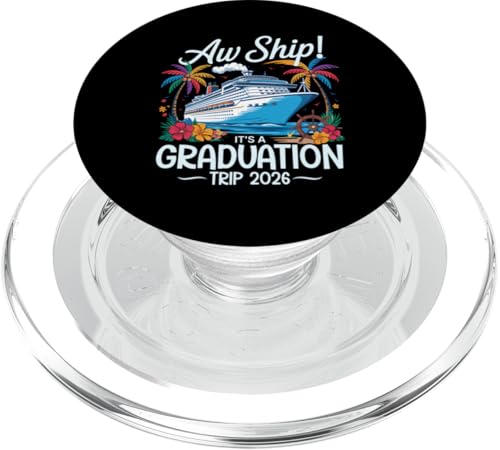 Aw Ship It's A Graduation Trip 2026 Matching Cruise Squad PopSockets PopGrip für MagSafe Aw Ship It's A Graduation Trip 2026 Matching Cruise Squad PopSockets PopGrip für MagSafe von Funny Matching Family Vacation Shirts and Gifts