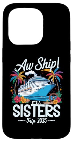 Aw Ship It's A Sisters Trip 2025 Passendes Kreuzfahrtteam für Mädchen Hülle für iPhone 15 Pro Aw Ship It's A Sisters Trip 2025 Passendes Kreuzfahrtteam für Mädchen Hülle für iPhone 15 Pro von Funny Matching Family Vacation Shirts and Gifts