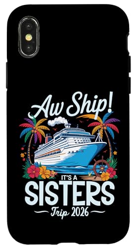 Aw Ship It's A Sisters Trip 2026 Passendes Kreuzfahrtteam für Mädchen Hülle für iPhone X/XS Aw Ship It's A Sisters Trip 2026 Passendes Kreuzfahrtteam für Mädchen Hülle für iPhone X/XS von Funny Matching Family Vacation Shirts and Gifts