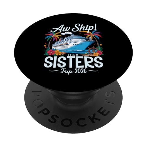 Aw Ship It's A Sisters Trip 2026 Passendes Kreuzfahrtteam für Mädchen PopSockets Klebender PopGrip Aw Ship It's A Sisters Trip 2026 Passendes Kreuzfahrtteam für Mädchen PopSockets Klebender PopGrip von Funny Matching Family Vacation Shirts and Gifts