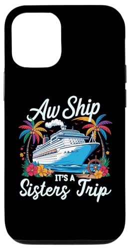 Aw Ship It's A Sisters Trip Passendes Kreuzfahrtteam für Mädchen Hülle für iPhone 12/12 Pro Aw Ship It's A Sisters Trip Passendes Kreuzfahrtteam für Mädchen Hülle für iPhone 12/12 Pro von Funny Matching Family Vacation Shirts and Gifts