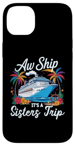 Aw Ship It's A Sisters Trip Passendes Kreuzfahrtteam für Mädchen Hülle für iPhone 14 Plus Aw Ship It's A Sisters Trip Passendes Kreuzfahrtteam für Mädchen Hülle für iPhone 14 Plus von Funny Matching Family Vacation Shirts and Gifts