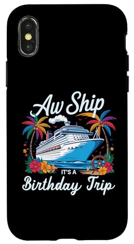 Oh, Schiff, es ist eine Geburtstagsreise, Kreuzfahrt, Geburtstagsurlaub Hülle für iPhone X/XS Oh, Schiff, es ist eine Geburtstagsreise, Kreuzfahrt, Geburtstagsurlaub Hülle für iPhone X/XS von Funny Matching Family Vacation Shirts and Gifts