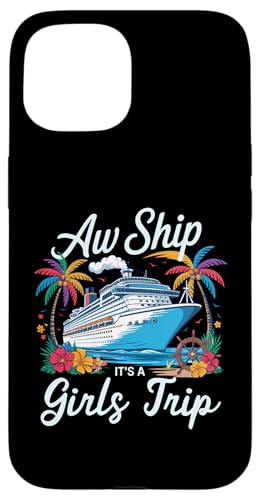 Oh, Schiff, es ist eine Mädchenreise, die zu einem Kreuzfahrturlaub passt Hülle für iPhone 15 Oh, Schiff, es ist eine Mädchenreise, die zu einem Kreuzfahrturlaub passt Hülle für iPhone 15 von Funny Matching Family Vacation Shirts and Gifts