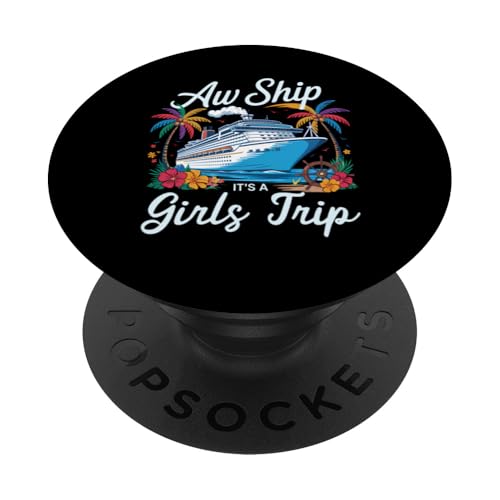 Oh, Schiff, es ist eine Mädchenreise, die zu einem Kreuzfahrturlaub passt PopSockets Klebender PopGrip Oh, Schiff, es ist eine Mädchenreise, die zu einem Kreuzfahrturlaub passt PopSockets Klebender PopGrip von Funny Matching Family Vacation Shirts and Gifts