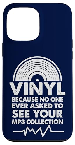 Vinyl, weil niemand jemals darum gebeten hat, deine MP3-Sammlung zu sehen Hülle für iPhone 13 Pro Max von Funny Music Lover Gifts