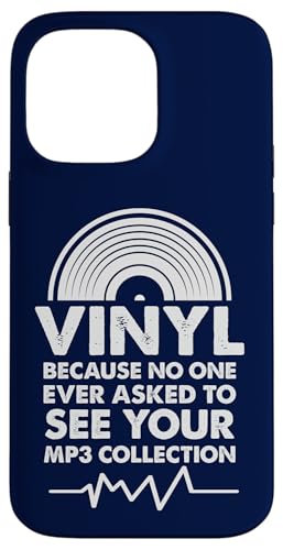 Vinyl, weil niemand jemals darum gebeten hat, deine MP3-Sammlung zu sehen Hülle für iPhone 14 Pro Max von Funny Music Lover Gifts