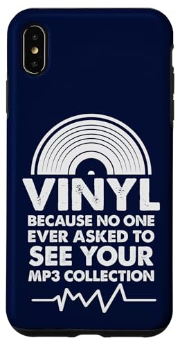 Vinyl, weil niemand jemals darum gebeten hat, deine MP3-Sammlung zu sehen Hülle für iPhone XS Max von Funny Music Lover Gifts
