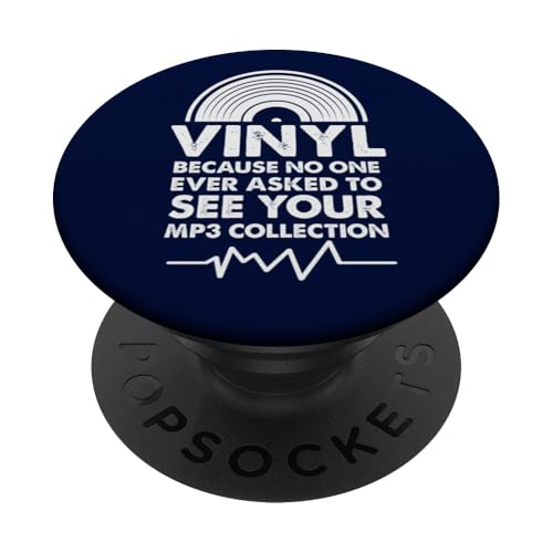 Vinyl, weil niemand jemals darum gebeten hat, deine MP3-Sammlung zu sehen PopSockets Klebender PopGrip Vinyl, weil niemand jemals darum gebeten hat, deine MP3-Sammlung zu sehen PopSockets Klebender PopGrip von Funny Music Lover Gifts