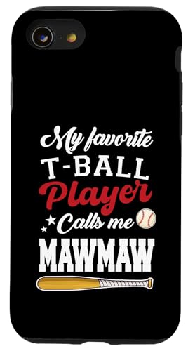 Mein Lieblings-T-Ball-Spieler nennt mich Mawmaw Mothers Day Hülle für iPhone SE (2020) / 7 / 8 von Funny My Favorite T-Ball Player Call Me Family
