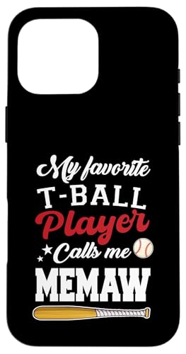 Mein Lieblings-T-Ball-Spieler nennt mich Memaw Muttertag Hülle für iPhone 16 Pro Max Mein Lieblings-T-Ball-Spieler nennt mich Memaw Muttertag Hülle für iPhone 16 Pro Max von Funny My Favorite T-Ball Player Call Me Family