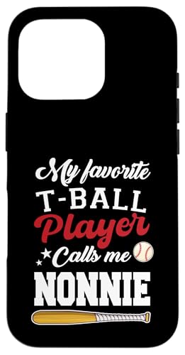 Mein Lieblings-T-Ball-Spieler nennt mich Nonnie Mothers Day Hülle für iPhone 16 Pro von Funny My Favorite T-Ball Player Call Me Family