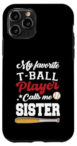 Mein Lieblings-T-Ball-Spieler nennt mich Schwester Mothers Day Hülle für iPhone 11 Pro Mein Lieblings-T-Ball-Spieler nennt mich Schwester Mothers Day Hülle für iPhone 11 Pro von Funny My Favorite T-Ball Player Call Me Family